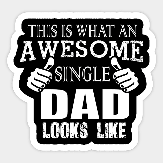 SINGLE DAD t-shirt Sticker by tajernabil